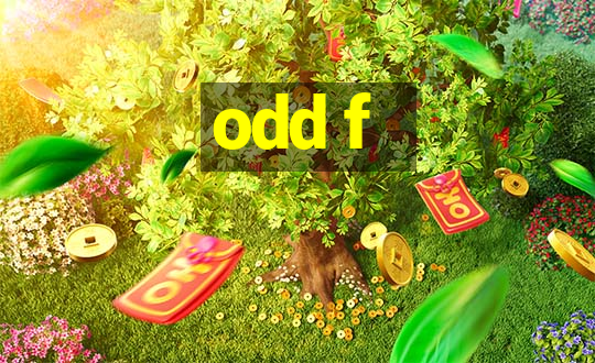 odd f