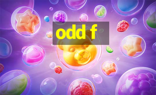 odd f