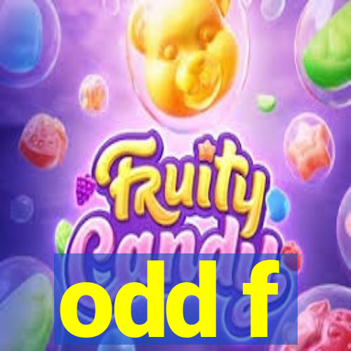 odd f