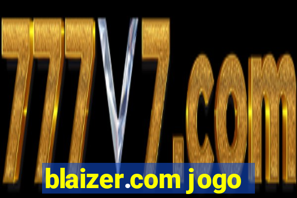 blaizer.com jogo