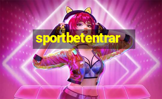 sportbetentrar