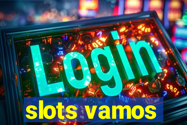 slots vamos