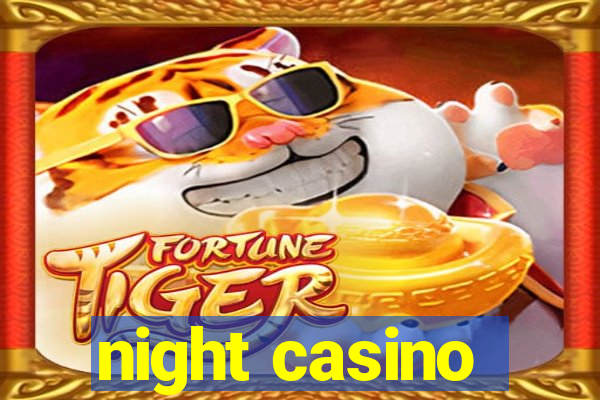 night casino