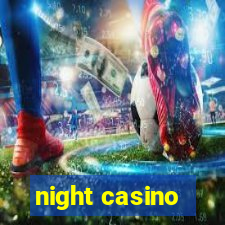 night casino