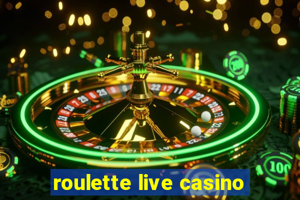 roulette live casino