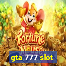 gta 777 slot