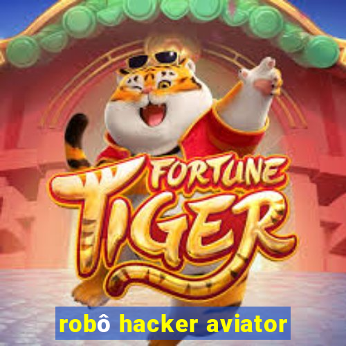 robô hacker aviator