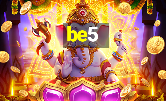 be5