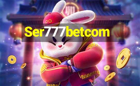 Ser777betcom