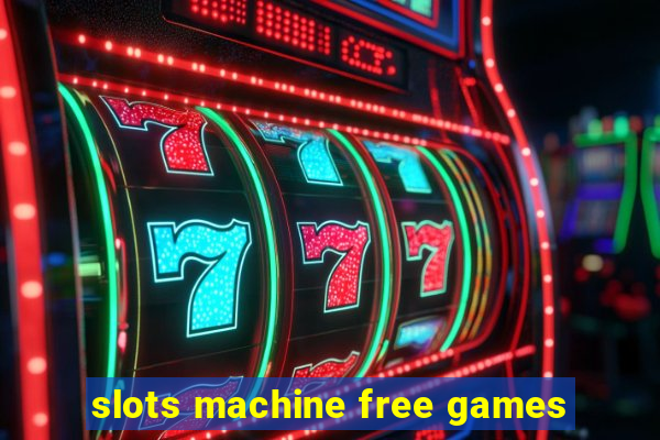 slots machine free games