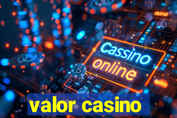 valor casino