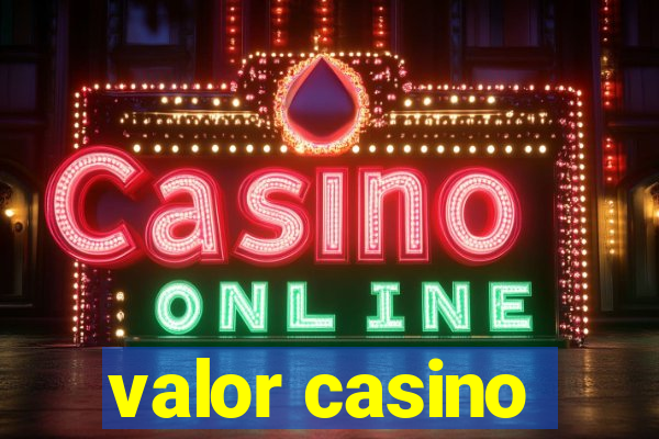 valor casino