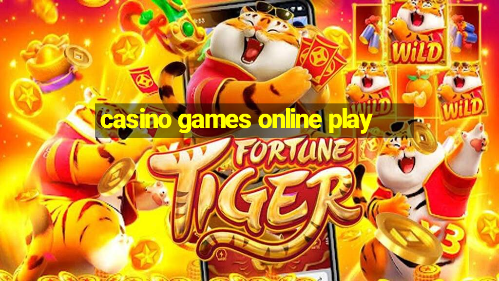 casino games online play