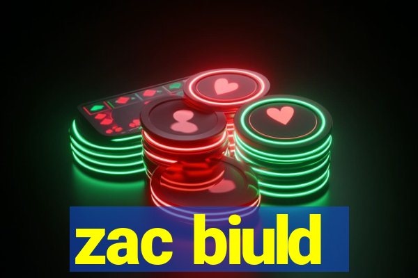 zac biuld