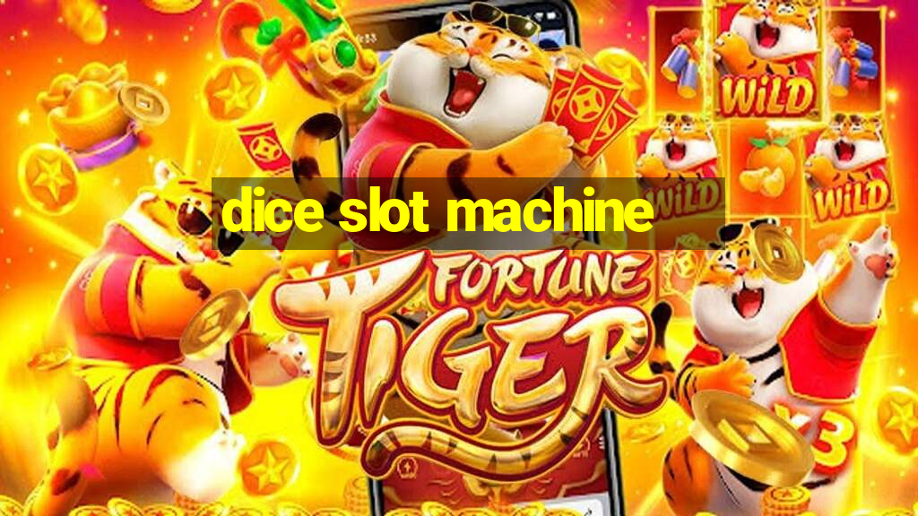 dice slot machine