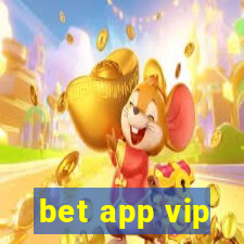 bet app vip