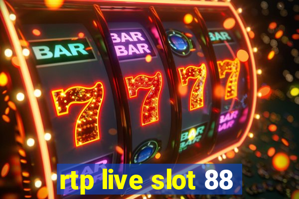 rtp live slot 88