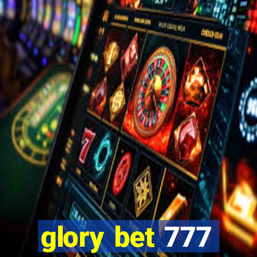 glory bet 777