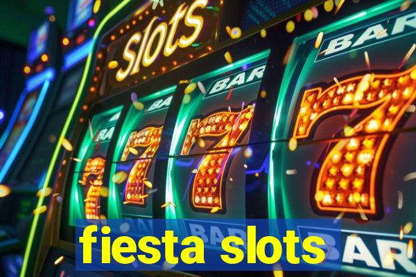 fiesta slots