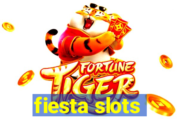 fiesta slots