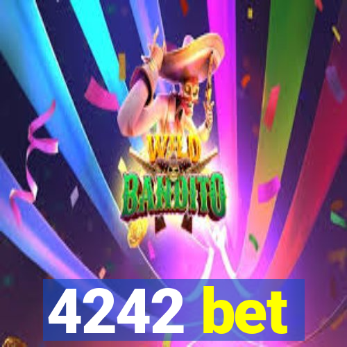 4242 bet