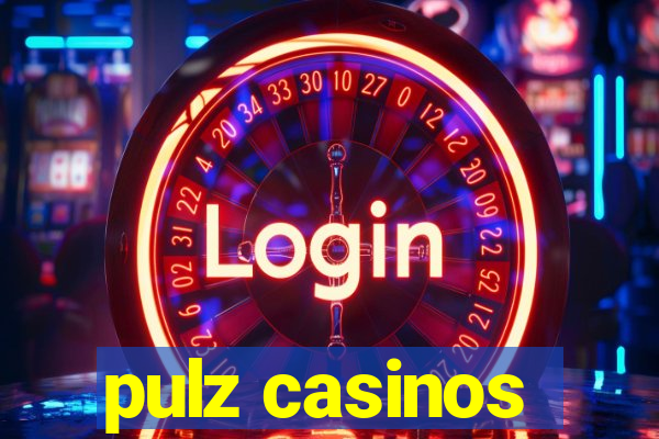 pulz casinos