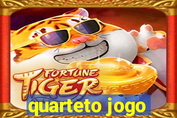 quarteto jogo