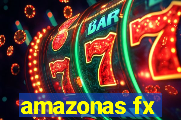 amazonas fx