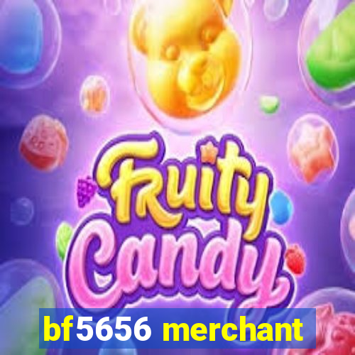 bf5656 merchant