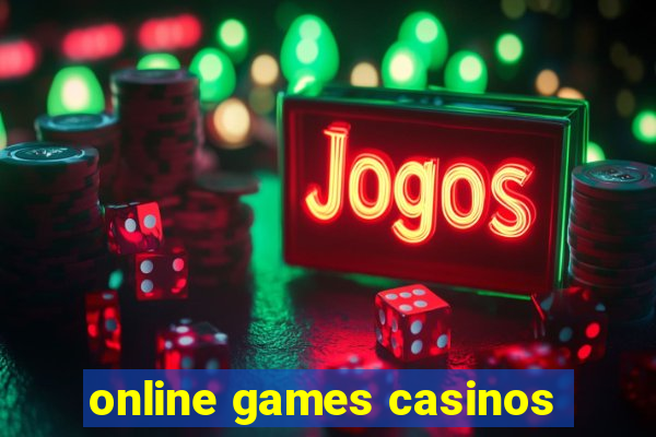 online games casinos