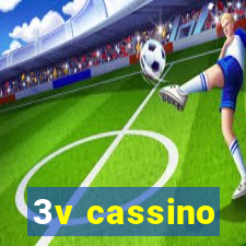 3v cassino