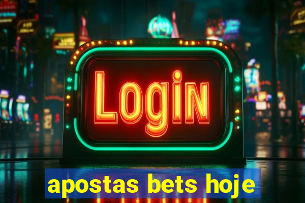 apostas bets hoje