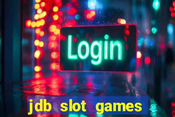 jdb slot games provider philippines