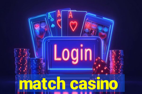 match casino