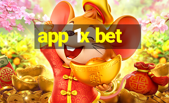 app 1x bet