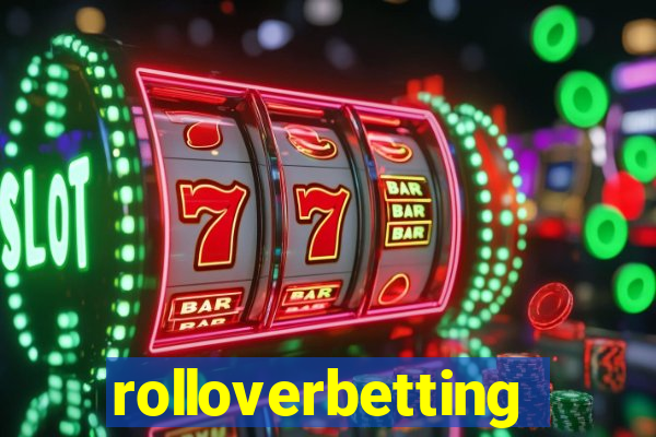 rolloverbetting