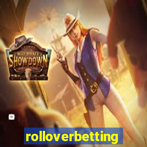 rolloverbetting