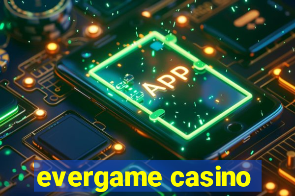 evergame casino