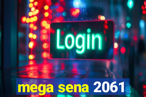 mega sena 2061