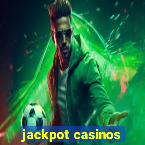 jackpot casinos