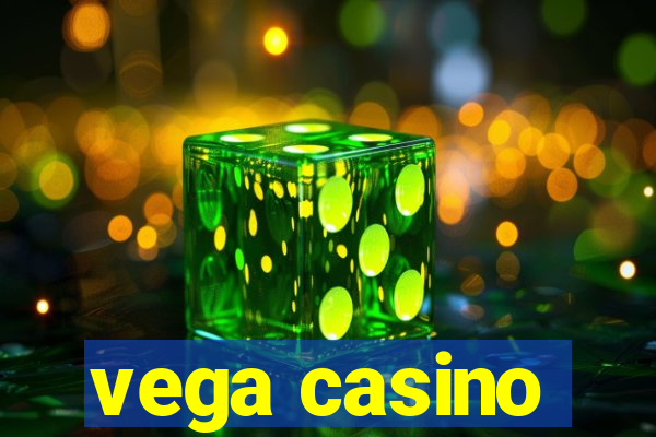 vega casino