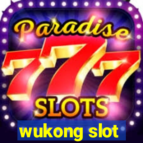 wukong slot