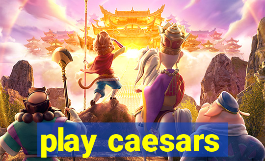 play caesars