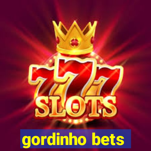 gordinho bets