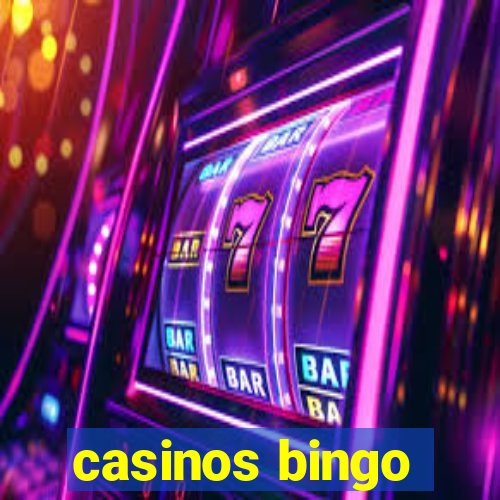 casinos bingo