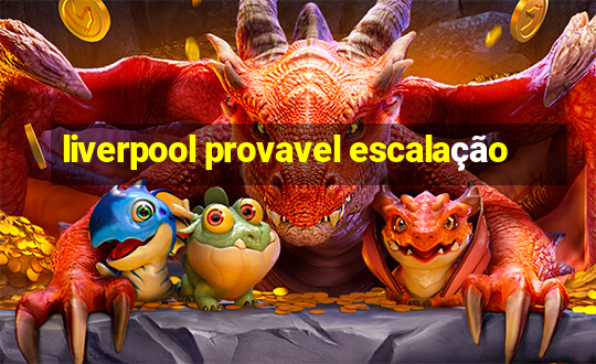 liverpool provavel escalação