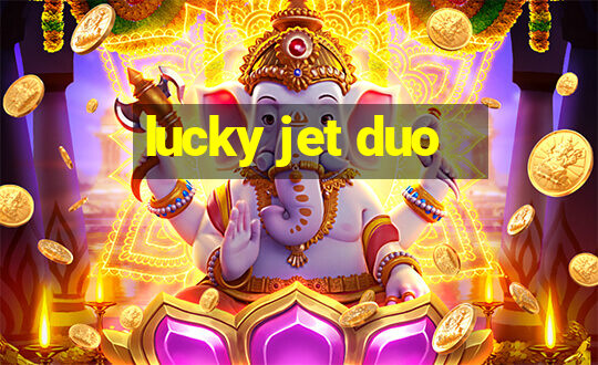 lucky jet duo