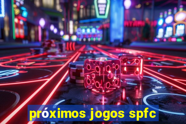 próximos jogos spfc