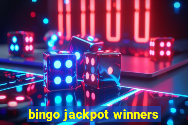 bingo jackpot winners