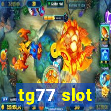 tg77 slot